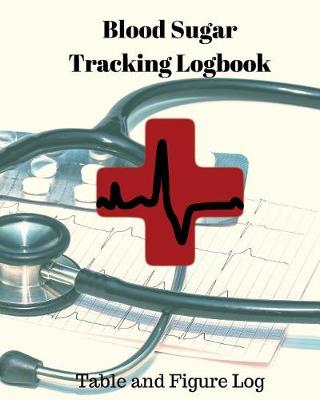 Cover of Blood Sugar Tracking Logbook
