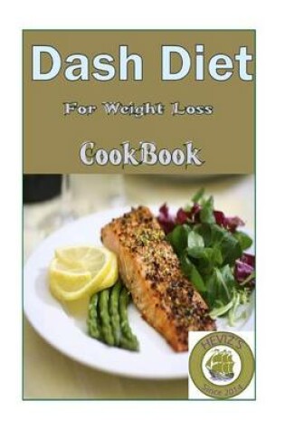 Cover of Dash Diet For Weight Loss