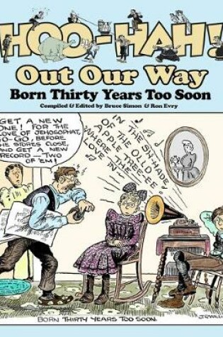 Cover of Hoo-Hah! Out Our Way - Born Thirty Years Too Soon