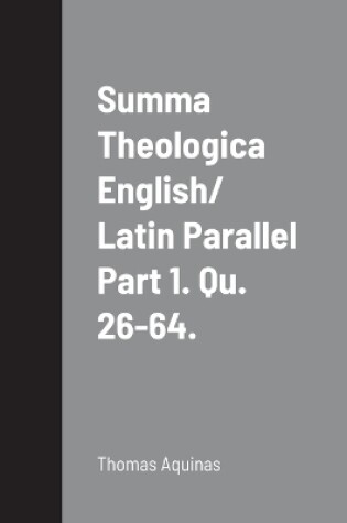 Cover of Summa Theologica English/ Latin Parallel