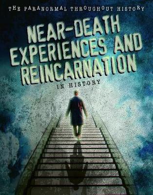 Book cover for Near-Death Experiences and Reincarnation in History