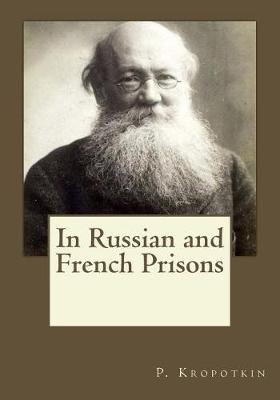 Book cover for In Russian and French Prisons