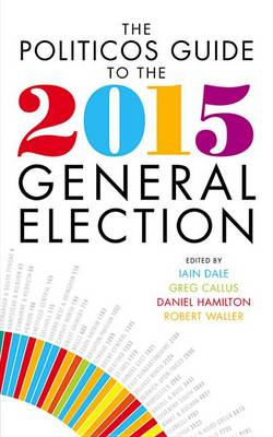 Book cover for The Politicos Guide to the 2015 General Election