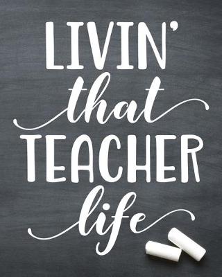 Book cover for Living that teacher life