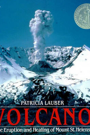 Cover of Volcano: The Eruption and Healing of Mount St Helens