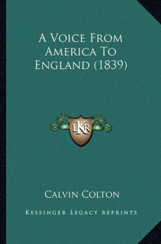 Cover of A Voice from America to England (1839) a Voice from America to England (1839)