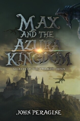 Cover of Max and the Azura Kingdom (Hardcover)