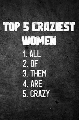 Book cover for Top 5 Craziest Women