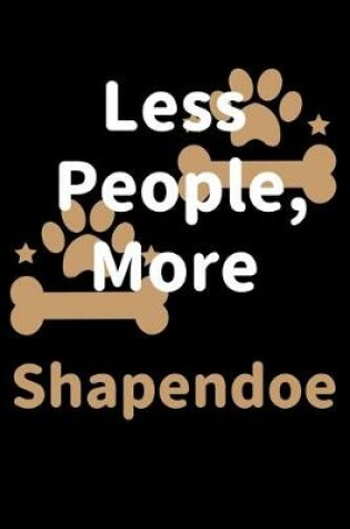 Cover of Less People, More Shapendoes