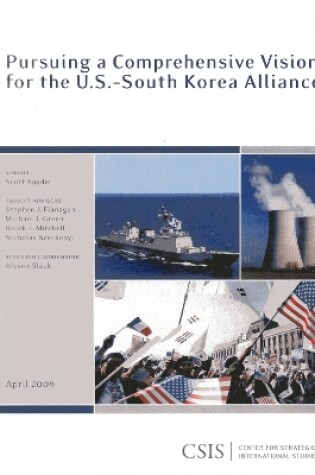 Cover of Pursuing a Comprehensive Vision for the U.S.-South Korea Alliance