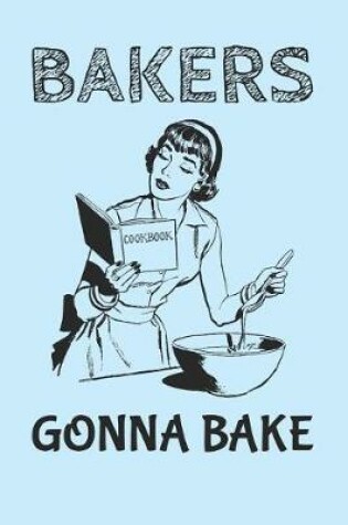 Cover of Baking Diary - Bakers Gonna Bake