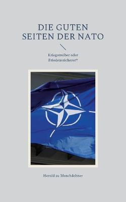 Book cover for Die guten Seiten der NATO