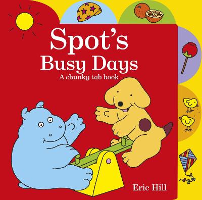 Book cover for Spot's Busy Days A chunky tab book