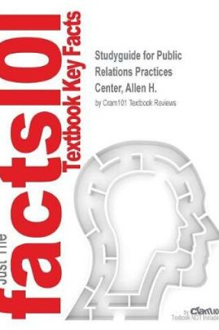 Cover of Studyguide for Public Relations Practices by Center, Allen H., ISBN 9780133127645