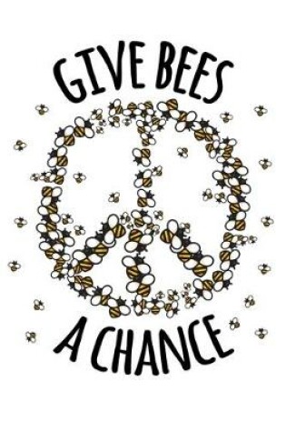 Cover of Give Bees a Chance