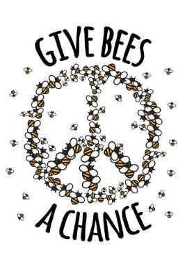 Book cover for Give Bees a Chance