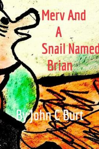 Cover of Merv and A Snail Named Brian