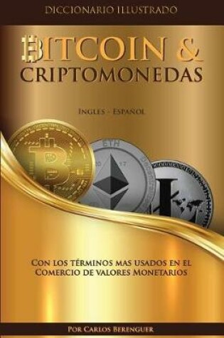 Cover of Diccionario Ilustrado Especializado BItcoin & Criptomonedas. Espanol - Ingles.
