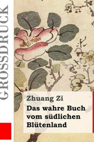 Cover of Das wahre Buch vom sudlichen Blutenland (Grossdruck)