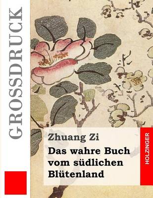 Book cover for Das wahre Buch vom sudlichen Blutenland (Grossdruck)