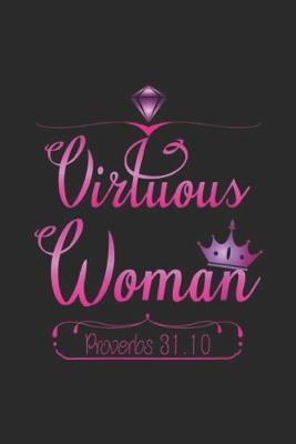 Book cover for Virtuous Woman Proverbs 31.10