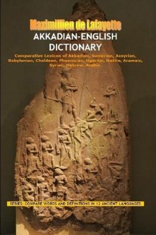 Cover of Akkadian-English Dictionary: Vocabulary And Civilization