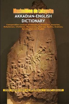 Book cover for Akkadian-English Dictionary: Vocabulary And Civilization