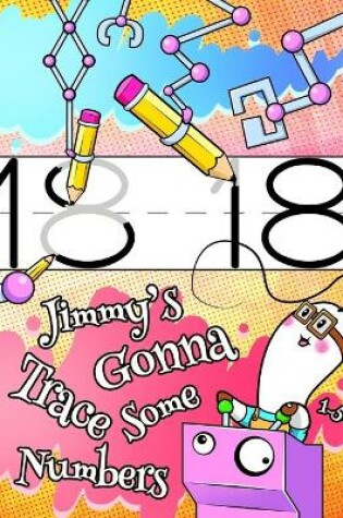 Cover of Jimmy's Gonna Trace Some Numbers 1-50