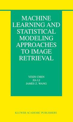 Cover of Machine Learning and Statistical Modeling Approaches to Image Retrieval