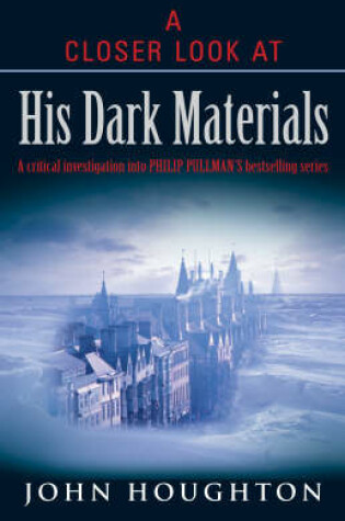Cover of A Closer Look at His Dark Materials