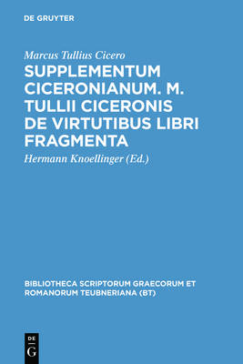 Book cover for Supplementum Ciceronianum. M. Tulli Ciceronis de Virtutibus Libri Fragmenta