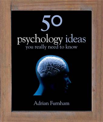 Book cover for 50 Psychology Ideas You Really Need to Know