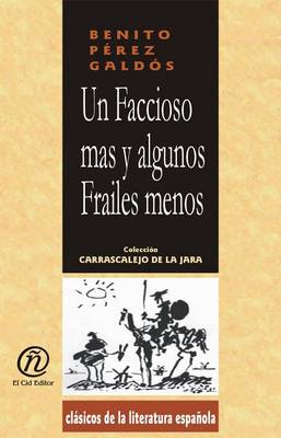 Book cover for Un Faccioso Mas y Algunos Algunos Frailes Menos