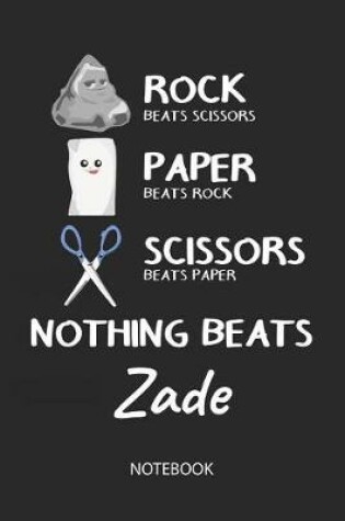 Cover of Nothing Beats Zade - Notebook