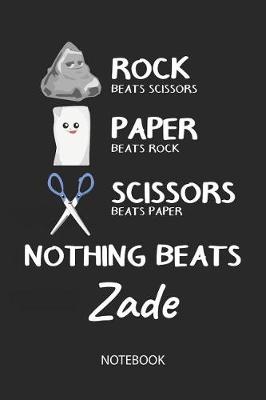 Book cover for Nothing Beats Zade - Notebook