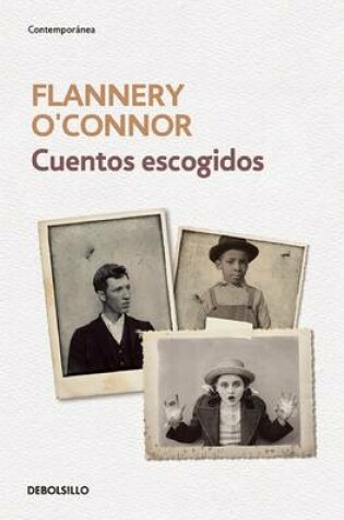 Cover of Cuentos Escogidos. Flannery O'Connor / The Complete Stories (Flannery O'Connor )