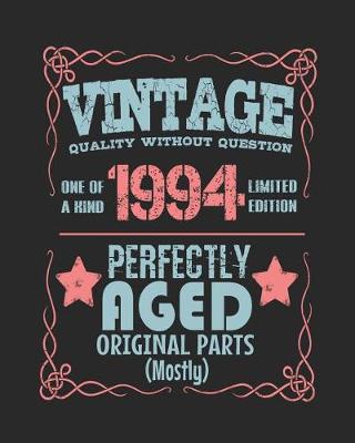 Book cover for Vintage Quality Without Question One of a Kind 1994 Limited Edition Perfectly Aged Original Parts Mostly