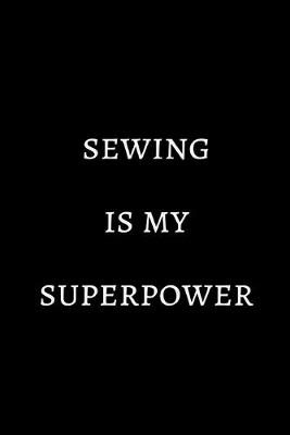 Book cover for Sewing is my superpower