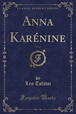 Book cover for Anna Karénine, Vol. 2 (Classic Reprint)