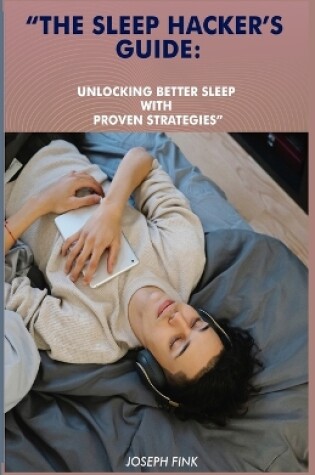 Cover of The Sleep Hacker's Guide