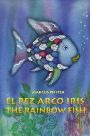 Cover of Rainbow Fish / Perz Arco Iris
