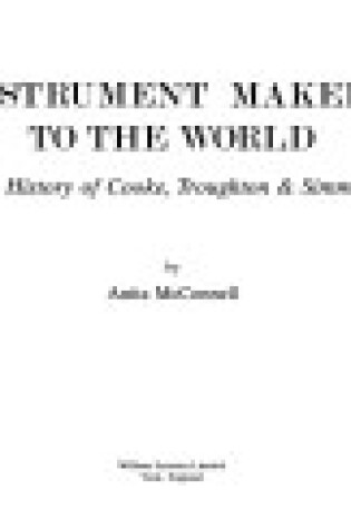 Cover of Instrument Makers to the World