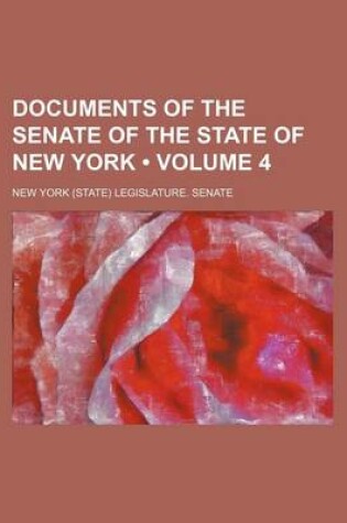 Cover of Documents of the Senate of the State of New York (Volume 4 )