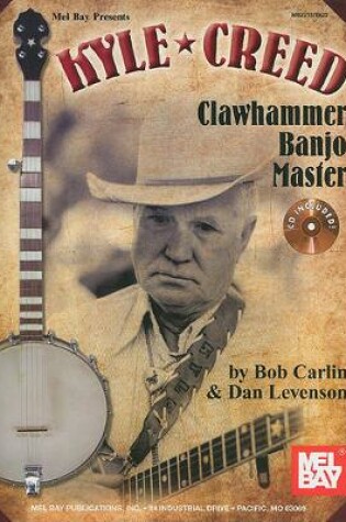 Cover of Kyle Creed: Clawhammer Banjo Master