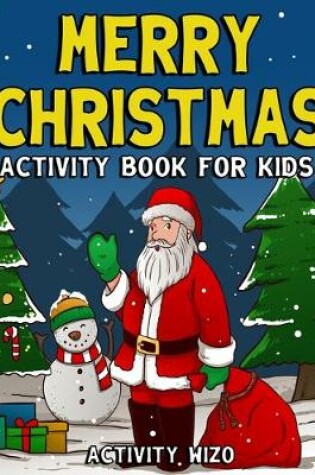 Cover of Merry Christmas Activity Book For Kids
