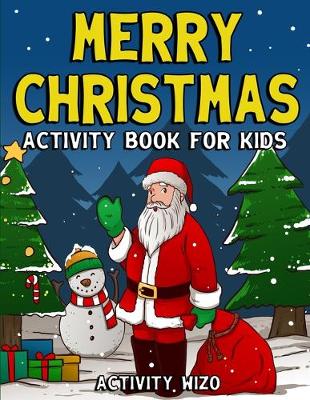 Book cover for Merry Christmas Activity Book For Kids