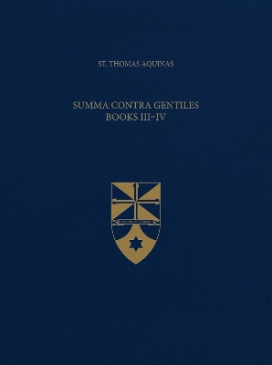 Book cover for Summa Contra Gentiles, Books III & IV (Latin-English Opera Omnia)