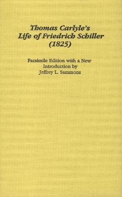 Book cover for Thomas Carlyle's The Life of Friedrich Schiller