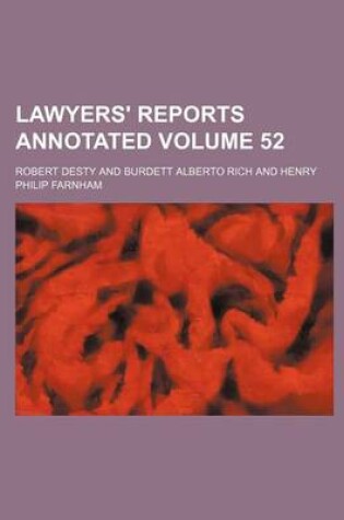 Cover of Lawyers' Reports Annotated Volume 52