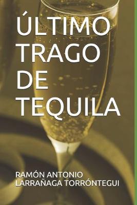 Book cover for Ultimo Trago de Tequila